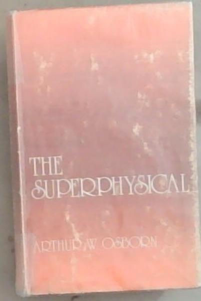 The Superphysical