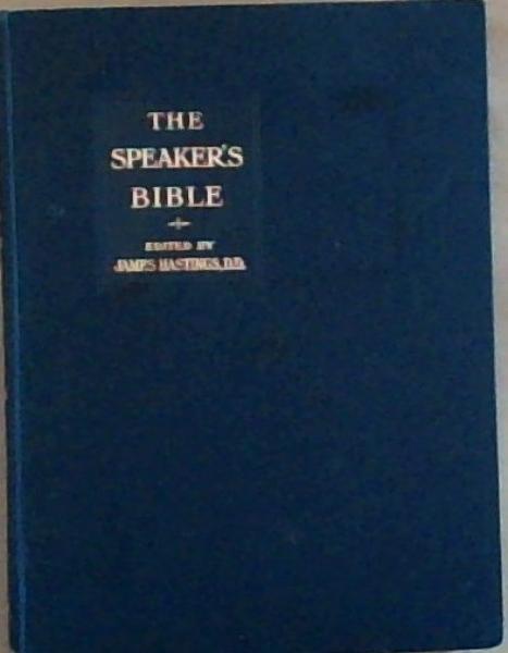 The Speakers' Bible: The Gospel According to St Mark Volume 1