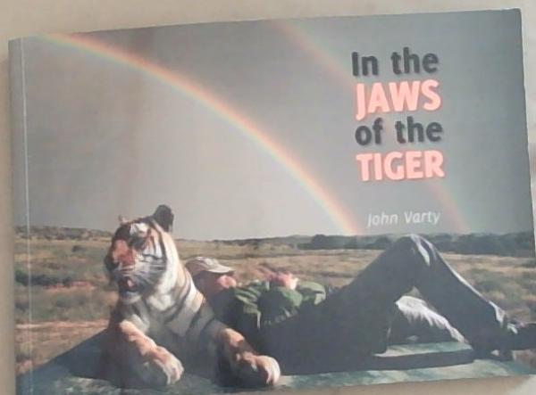 In the Jaws of the Tiger