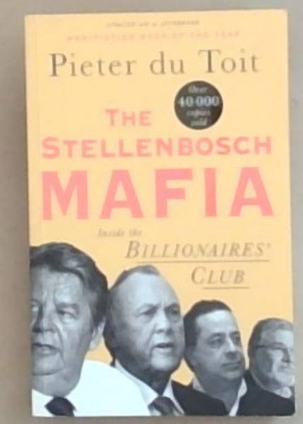 The Stellenbosch Mafia: Inside the Billionaires' Club