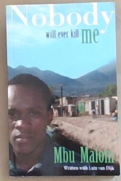 Nobody Will Ever Kill Me