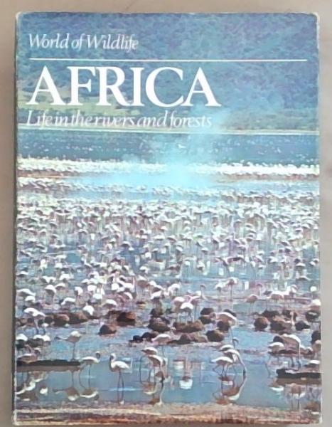 World of Wildlife 3: Africa, Life in the Rivers and Forests