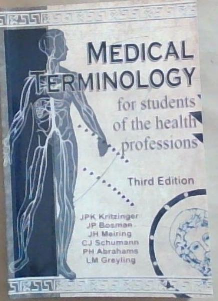 Image for Medical terminology for students of the health professions Medical terminology for students of the health professions