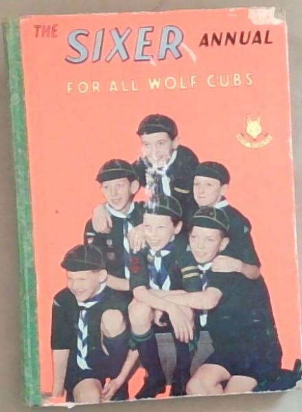 The Sixer Annual for all Wolf Cubs