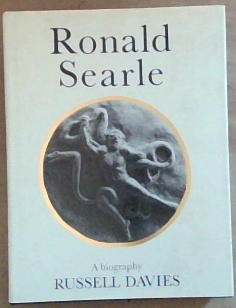 Ronald Searle: A Biography