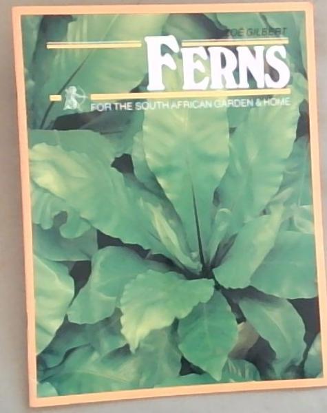 Ferns for the South African Garden and Home