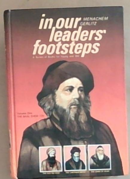 In Our Leaders' Footsteps Volume 1