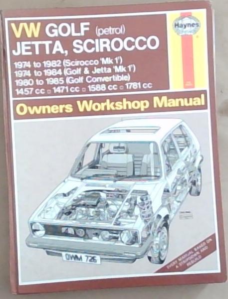 Volkswagen Golf, Jetta & Scirocco Mk 1 1.5, 1.6 & 1.8 ('74 to '85) (Service and Repair Manuals)