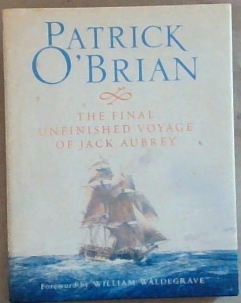 The Final, Unfinished Voyage of Jack Aubrey