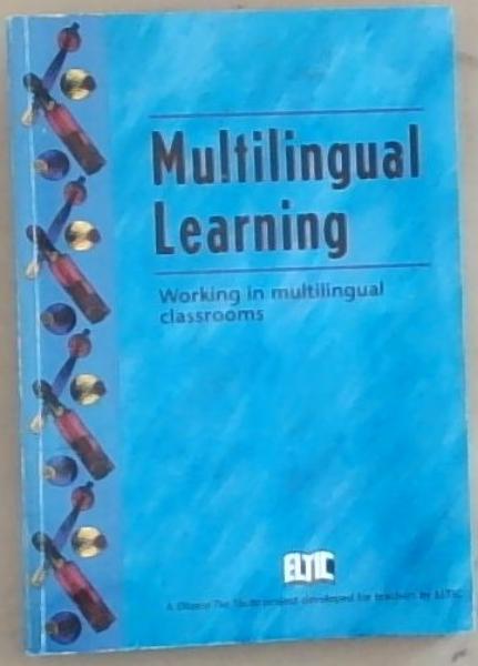 Multilingual Learning: Working in Multilingual Classrooms