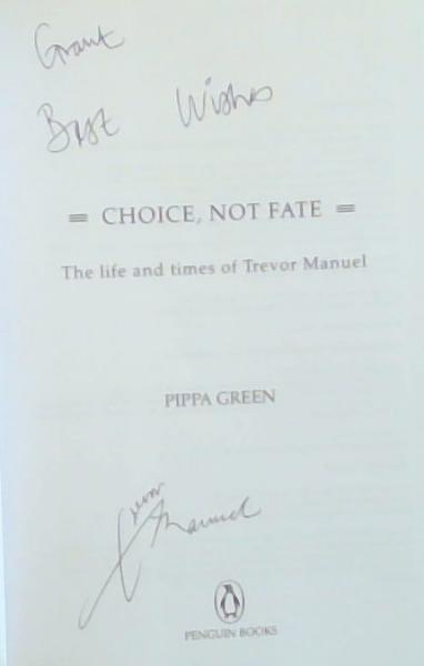 Choice, Not Fate: Biography of Trevor Manuel