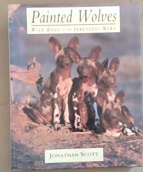 Painted Wolves: Wild Dogs of the Serengeti-Mara