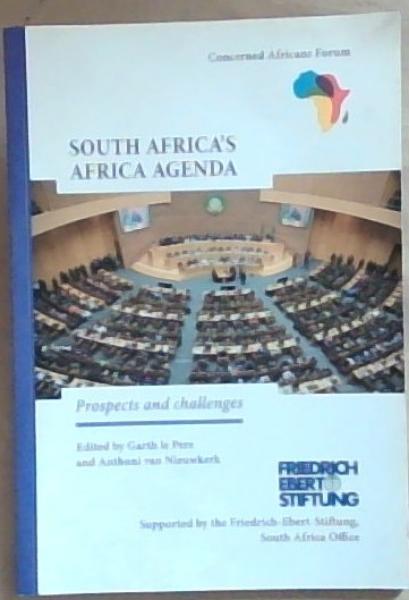 South Africa's Africa Agenda: Prospects and Challenges