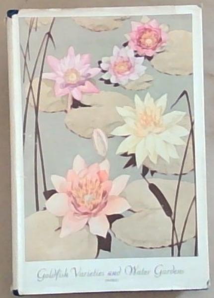 Goldfish Varieties and Water Gardens