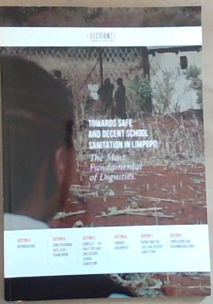 Towards Safe and Decent School Sanitation in Limpopo: The Most Fundamental of Dignities