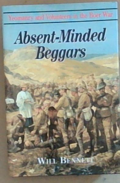 Absent Minded Beggars: Yeomanry and Volunteers in the Boer War