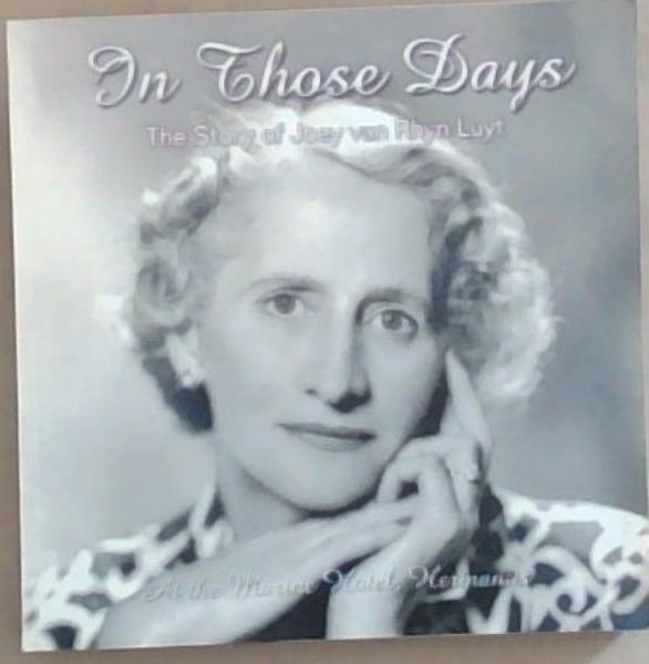 In Those Days: The Story of Joey van Rhyn Luyt