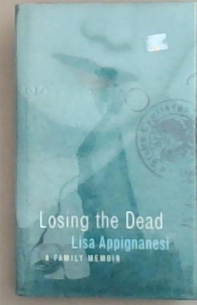 Image for Losing the Dead Losing the Dead