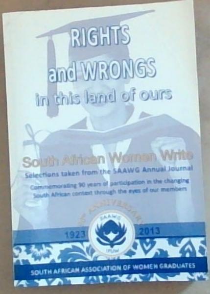 Rights and Wrongs in this land of ours