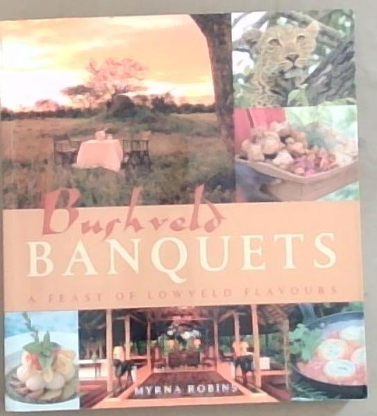 Bushveld Banquets