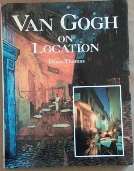 Van Gogh on Location