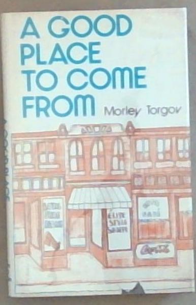 A Good Place To Come From