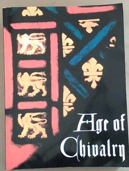 Age of Chivalry: Art in Plantagenet England 1200 to 1400