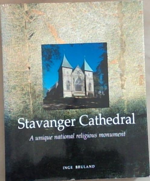 Stavanger Cathedral: A Unique National Religious Monument