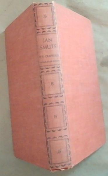 Jan Smuts: A Biography