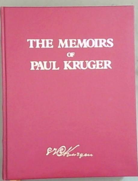 The Memoirs Of Paul Kruger