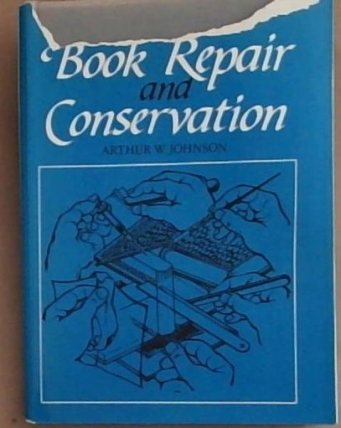 The Practical Guide to Book repair and Conservation