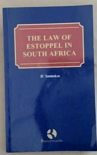 The Law Of Estoppel In South Africa.