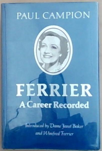 Image for Ferrier - a career recorded Ferrier - a career recorded