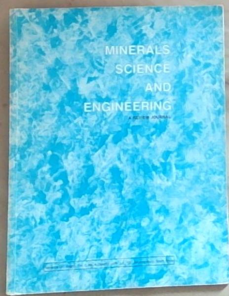 Minerals Science And Engineering: A Review Journal: Vol. 7, No 4. Oct 1975.