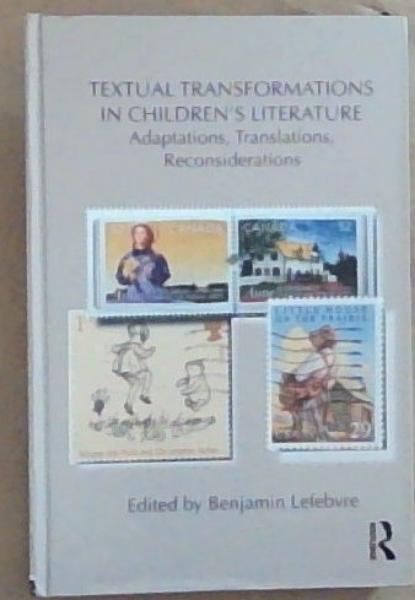 Image for Textual Transformations in Children's Literature (Children's Literature and Culture) Textual Transformations in Children's Literature (Children's Literature and Culture)
