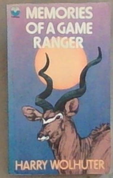 Memories of a Game Ranger