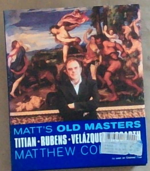 Matt's Old Masters: Titian, Rubens, Velasquez, Hogarth