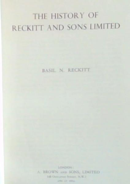 The History Of Reckitt And Sons Limited