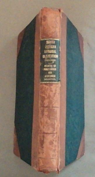 Union of South Africa: Minutes of Proceedings with Annexures (Selected) of the South African National Convention Held at Durban, Cape Town and Bloemfontein, 12th October, 1908, to 11th May, 1909