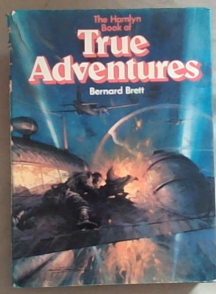 The Hamlyn Book Of True Adventures