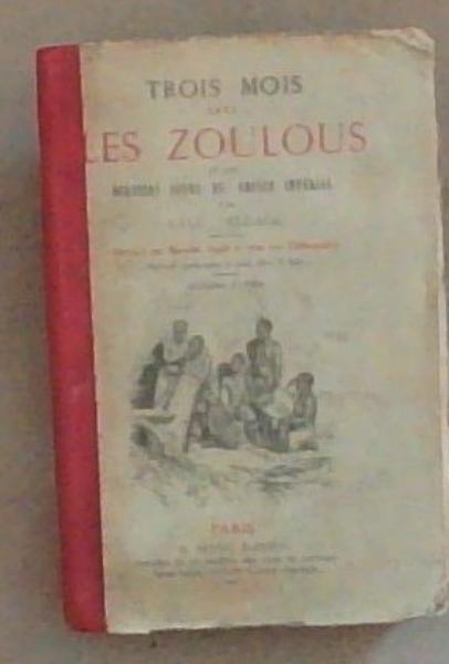 Trois Mois Chez Les Zoulous