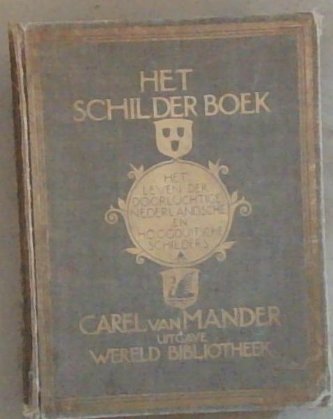 Het Schilder-Boek van Carel van Mander