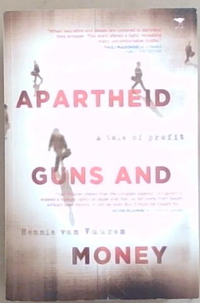 Apartheid, guns and money: A tale of profit