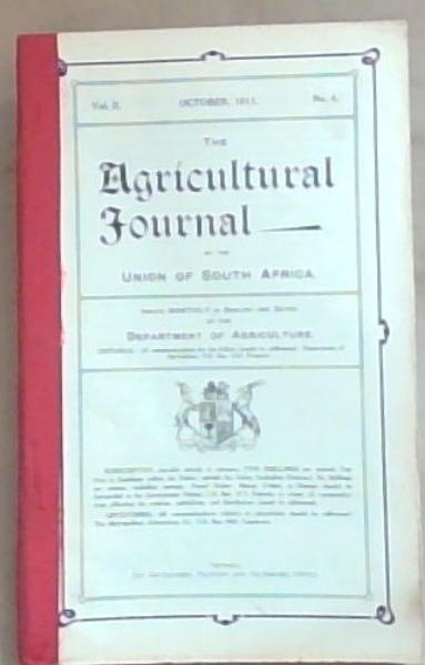 The Agricultural Journal of the Union of South Africa Volume 2 October, 1911 Number 4