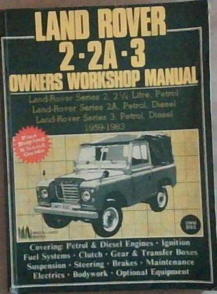 Land Rover 2-2A-3 Owners Workshop Manual