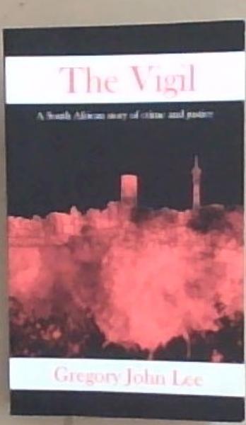 The Vigil: A South African Story of Crime and Justice