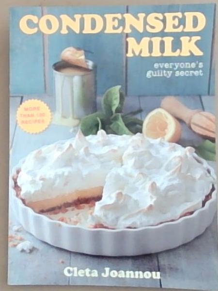 Condensed milk: Everybody's guilty secret
