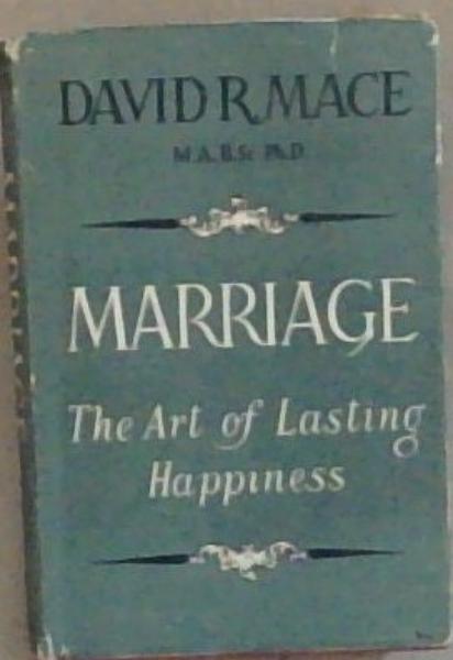 Marriage: THe Art Of Lasting Happiness