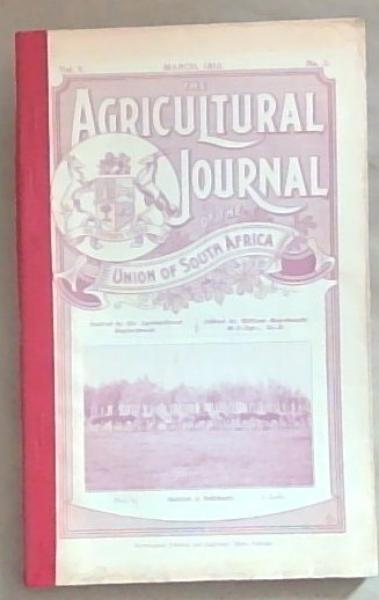 The Agricultural Journal of the Union of South Africa Volume 5, March 1913, Number 3