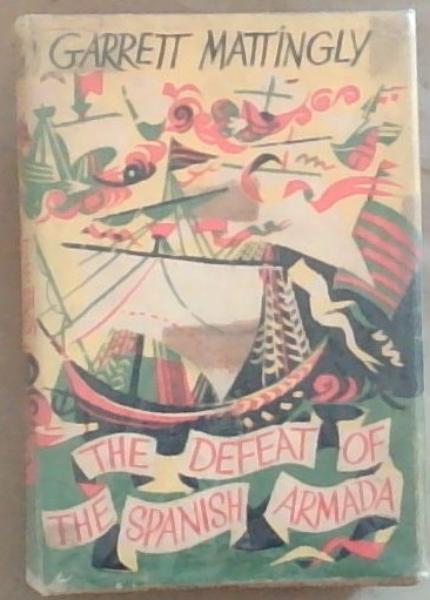 The Defeat of the Spanish Armada